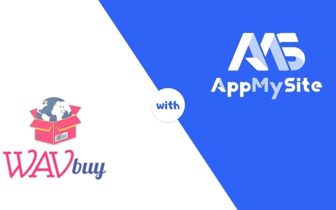 WAVbuy is surging on success with WooCommerce Mobile App