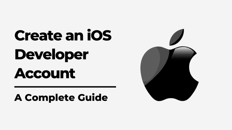 How to create an iOS Developer Account: Step by step guide