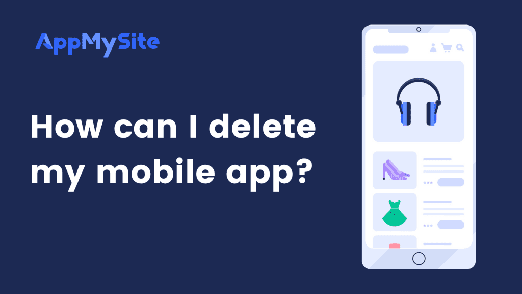 How can I delete my mobile app