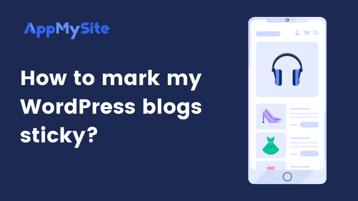 How to mark my WordPress blogs sticky