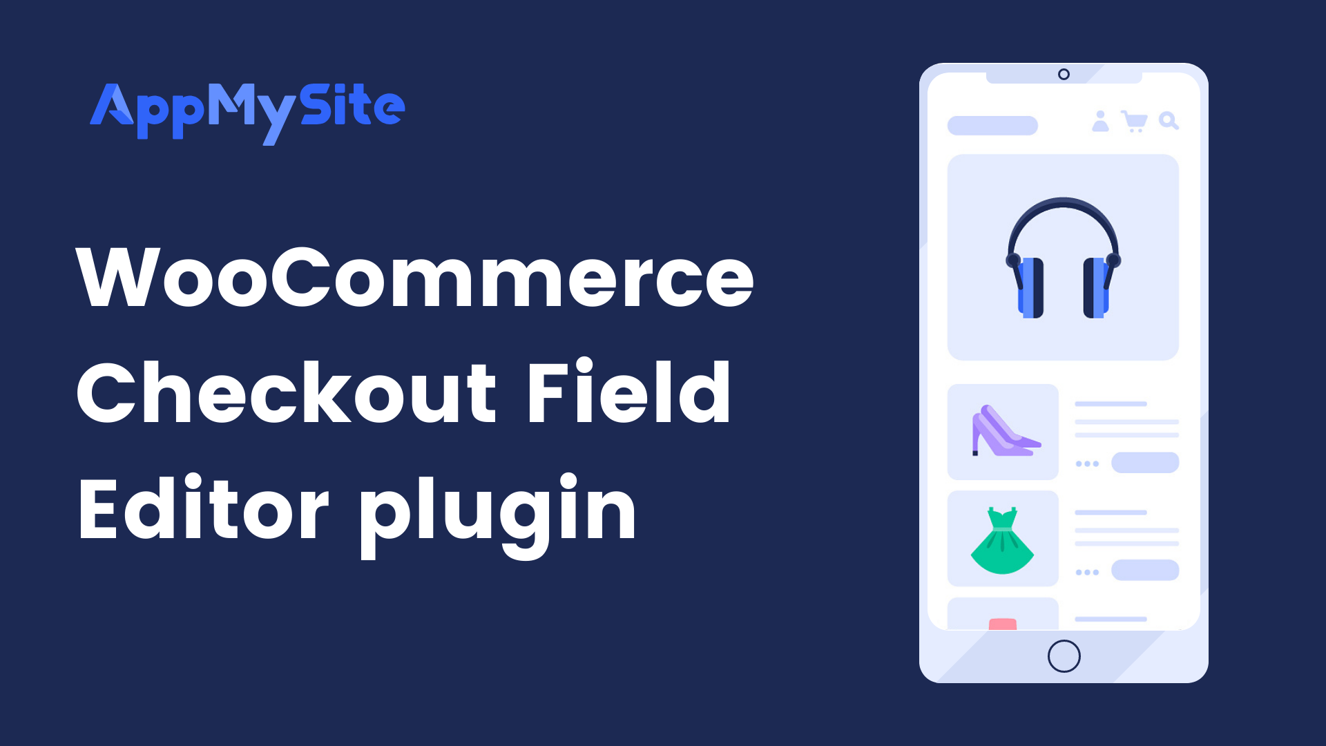 WooCommerce Checkout Field Editor - AppMySite
