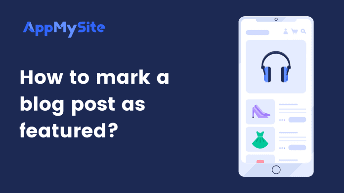 How to mark a blog featured